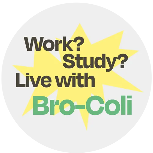 Work? Study? Live with Bro-Coli